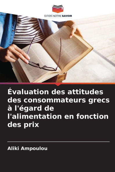 Évaluation des attitudes des consommateurs grecs à l'égard de l'alimentation en fonction des prix
