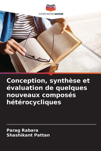 Conception, synthèse et évaluation de quelques nouveaux composés hétérocycliques