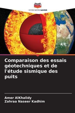 Comparaison des essais géotechniques et de l'étude sismique des puits