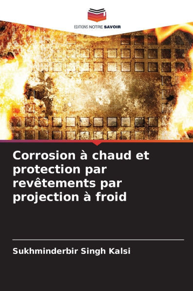 Corrosion à chaud et protection par revêtements par projection à froid