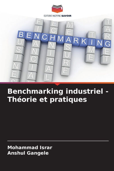 Benchmarking industriel - Théorie et pratiques