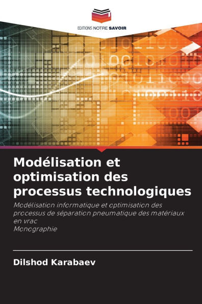 Modélisation et optimisation des processus technologiques