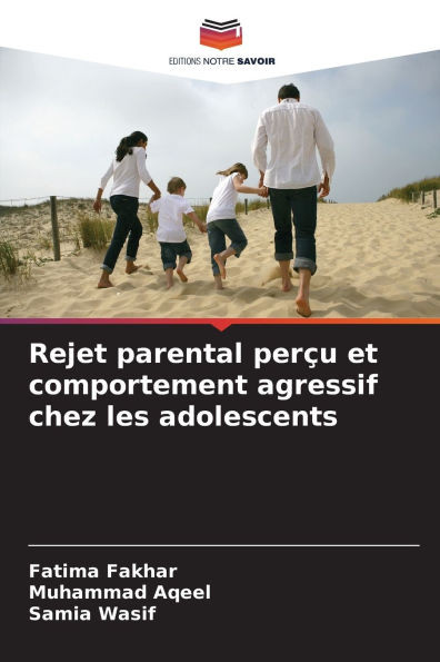 Rejet parental perçu et comportement agressif chez les adolescents