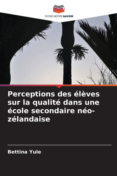 Perceptions des élèves sur la qualité dans une école secondaire néo-zélandaise