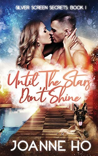 Until The Stars Don't Shine : A Heartwarming Suspenseful Romance for Dog Lovers