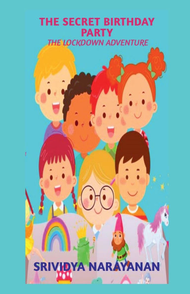 The Secret Birthday Party: The Lockdown Adventure