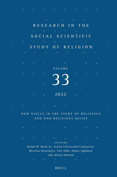 Research in the Social Scientific Study of Religion, Volume 33: New Vistas in the Study of Religious and Non-Religious Belief
