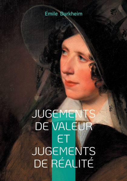 Jugements de valeur et jugements de réalité: Un regard sociologique sur les jugements, la valeur et la réalité