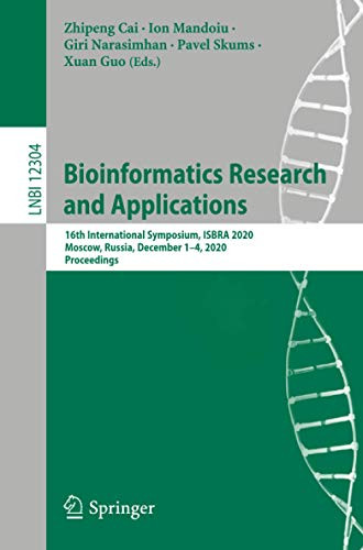 Bioinformatics Research and Applications : 16th International Symposium, ISBRA 2020, Moscow, Russia, December 1û4, 2020, Proceedings