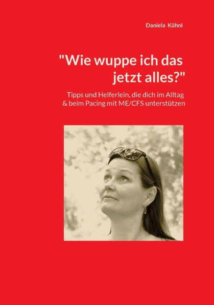 "Wie wuppe ich das jetzt alles?": Tipps und Helferlein, die dich im Alltag beim Pacing mit ME/CFS unterstützen
