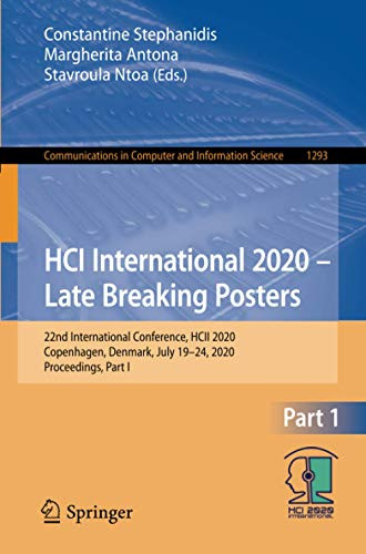 HCI International 2020 û Late Breaking Posters : 22nd International Conference, HCII 2020, Copenhagen, Denmark, July 19û24, 2020, Proceedings, Part I