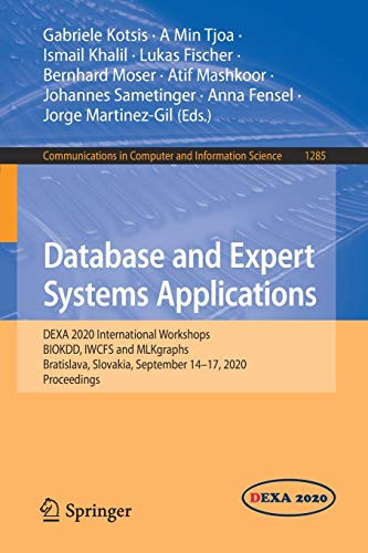 Database and Expert Systems Applications : DEXA 2020 International Workshops BIOKDD, IWCFS and MLKgraphs, Bratislava, Slovakia, September 14û17, 2020, Proceedings