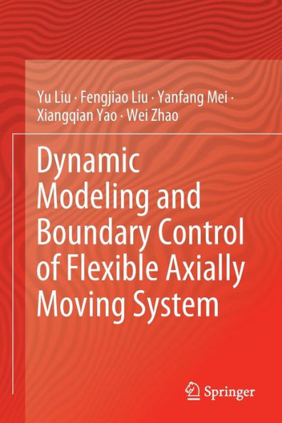 Dynamic Modeling and Boundary Control of Flexible Axially Moving System