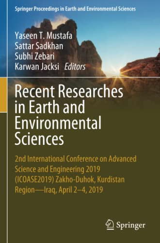Recent Researches in Earth and Environmental Sciences : 2nd International Conference on Advanced Science and Engineering 2019 (ICOASE2019) Zakho-Duhok, Kurdistan RegionùIraq, April 2û4, 2019