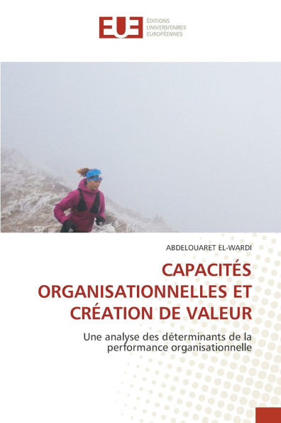 Capacités Organisationnelles Et Création de Valeur