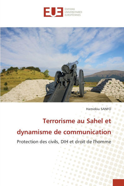 Terrorisme au Sahel et dynamisme de communication