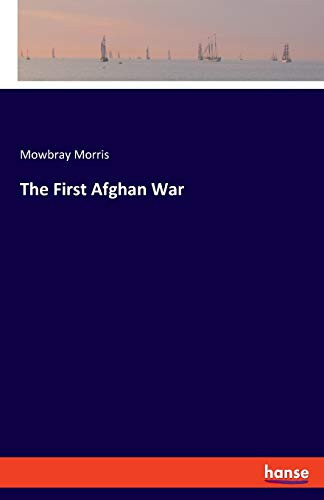 The First Afghan War