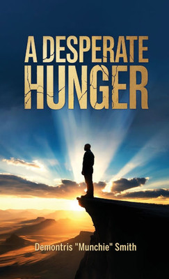 A Desperate Hunger
