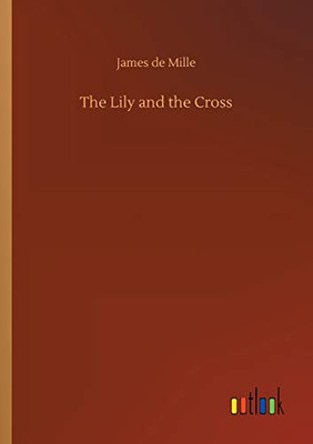 The Lily and the Cross