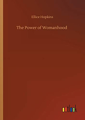 The Power of Womanhood