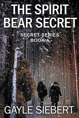 The Spirit Bear Secret