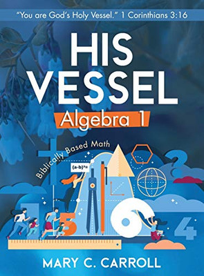 His Vessel : Algebra 1