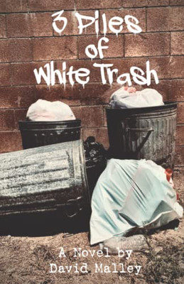 3 Piles of White Trash