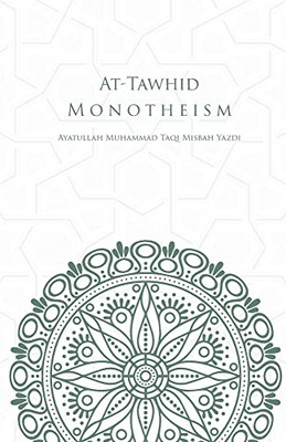 At-Tawhid Or Monotheism