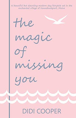 The Magic of Missing You