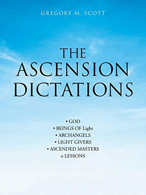 The Ascension Dictations