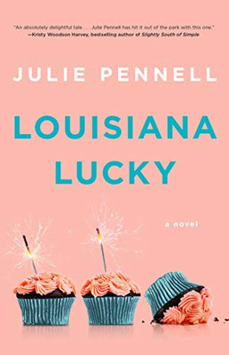 Louisiana Lucky : A Novel