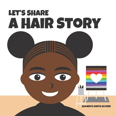Let's Share! a Hair Story