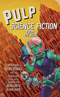 Pulp Sci-Fi from the Rock