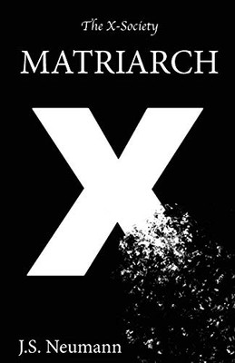 The X-Society : Matriarch