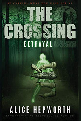 The Crossing 2 : Betrayal