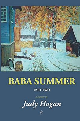 Baba Summer Two : A Memoir