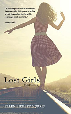 Lost Girls : Short Stories