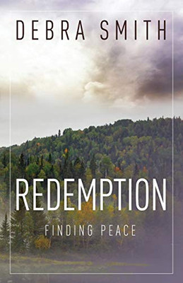 Redemption : Finding Peace