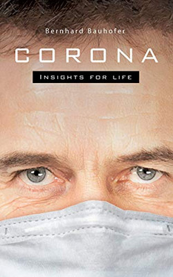 Corona : Insights for life