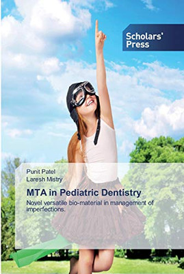 MTA in Pediatric Dentistry