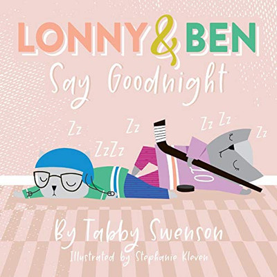 Lonny and Ben Say Goodnight