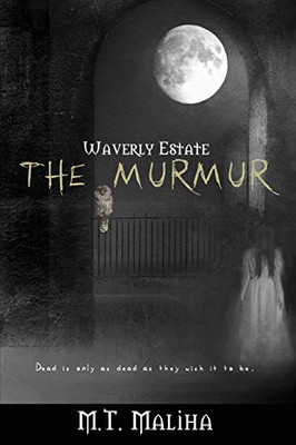 Waverly Estate : The Murmur