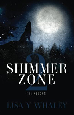 Shimmer Zone 2 : The Reborn