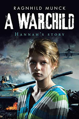 A Warchild : Hannah's Story