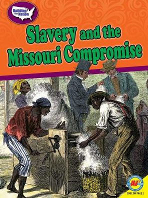 Slavery and the Missouri Compromise