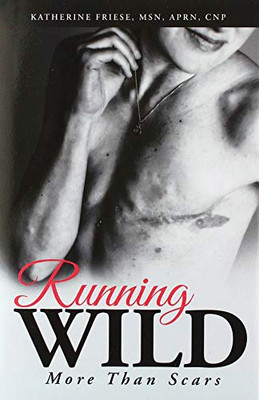 Running Wild: More Than Scars