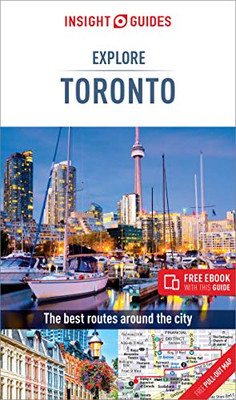 Insight Guides Explore Toronto (Travel Guide with Free eBook) (Insight Explore Guides)