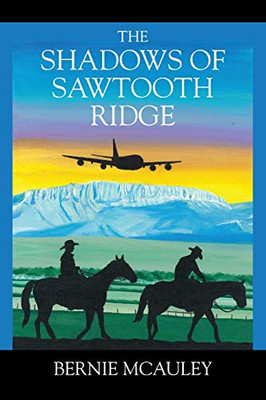 The Shadows of Sawtooth Ridge