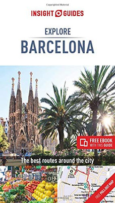 Insight Guides Explore Barcelona (Travel Guide with Free eBook) (Insight Explore Guides)
