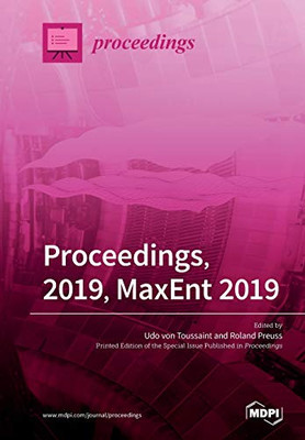 Proceedings, 2019, MaxEnt 2019